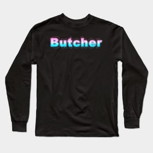 Butcher Long Sleeve T-Shirt